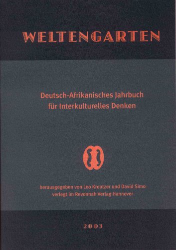 Weltengarten 2003: Deutsch-Afrikanisches Jahrbuch für Interkulturelles Denken (Livre en allemand) book