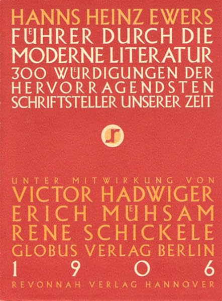 Führer durch die moderne Literatur: 300 Würdigungen der hervorragendsten Schriftsteller unserer Zeit Art & Literature