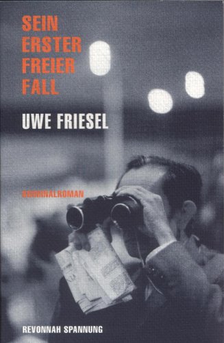 Sein erster freier Fall: Ein Guido Blankenhorn Roman Crime & Thrillers