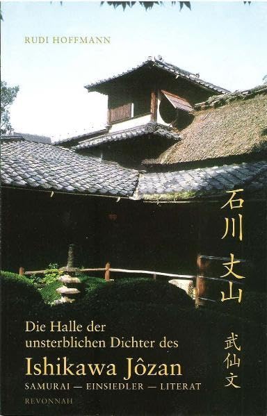 Die Halle der unsterblichen Dichter des Ishikawa Jôzan: Samurai - Einsiedler - Literat Contemporary literature