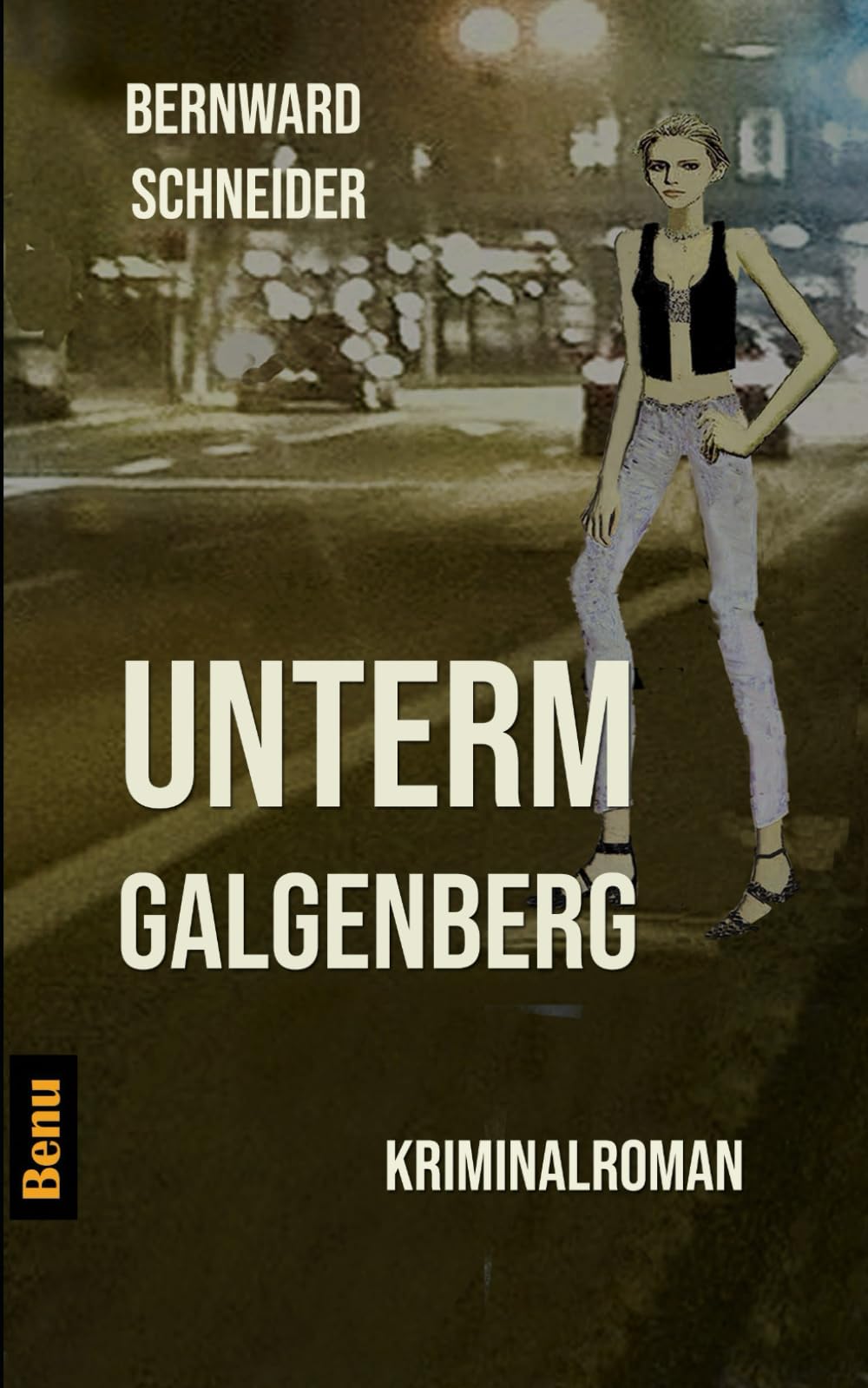 Unterm Galgenberg: Ein Hildesheim Krimi Detective & CSI