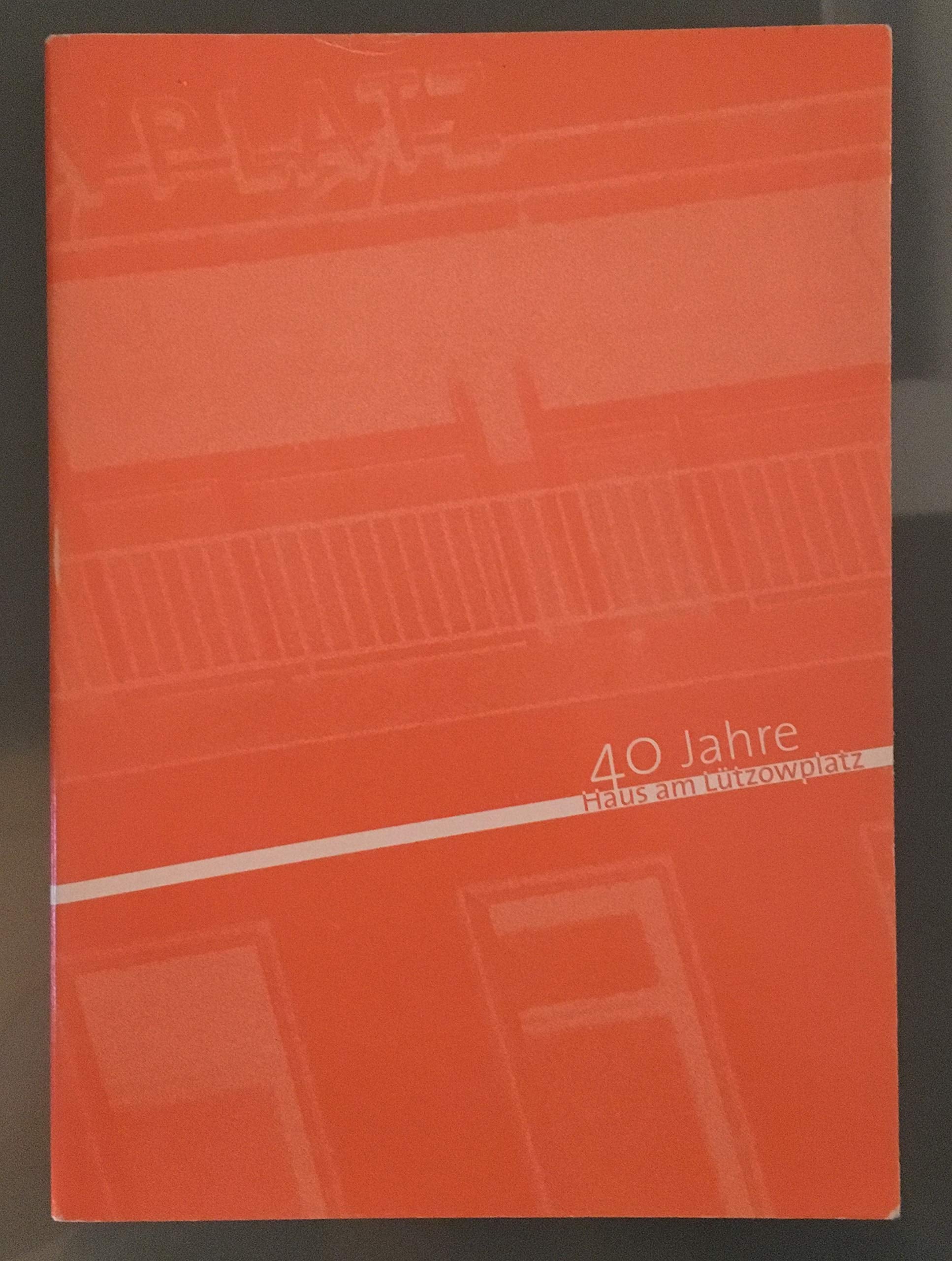 40 Jahre Haus am Lützowplatz Film, Art & Culture