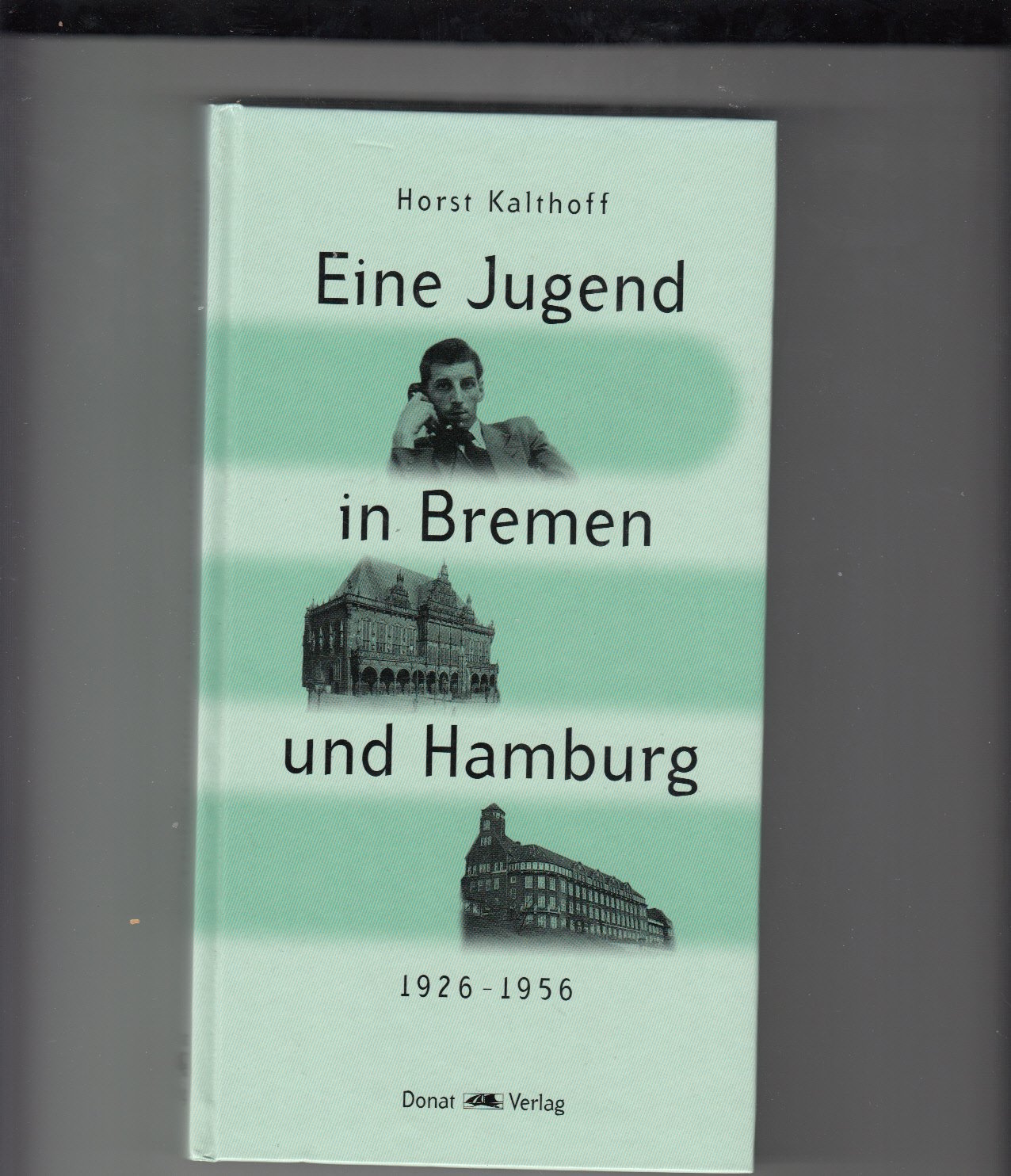 Eine Jugend in Bremen und Hamburg 1926-1956 Books
