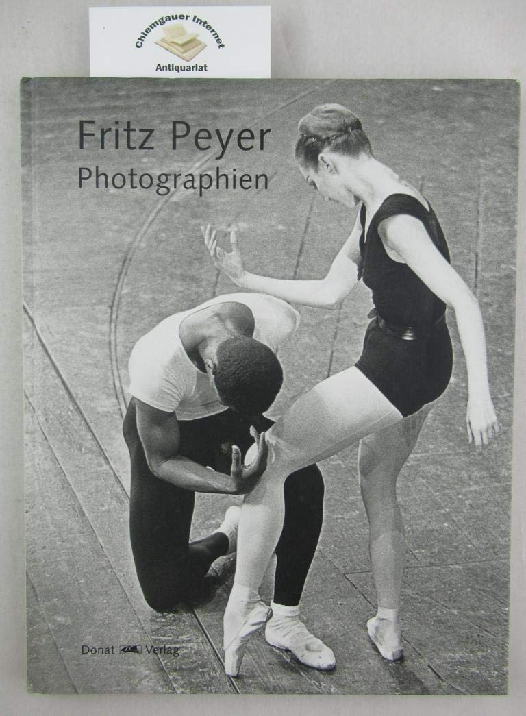 Fritz Peyer - Photographien: Ausstellungskatalog Photography