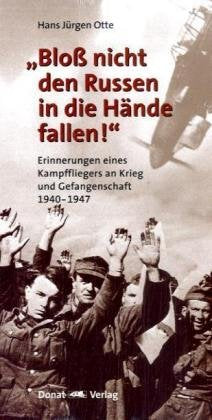 "Bloss nicht den Russen in die Hände fallen!" book