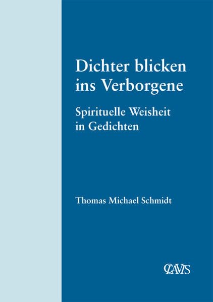 Dichter blicken ins Verborgene Poetry