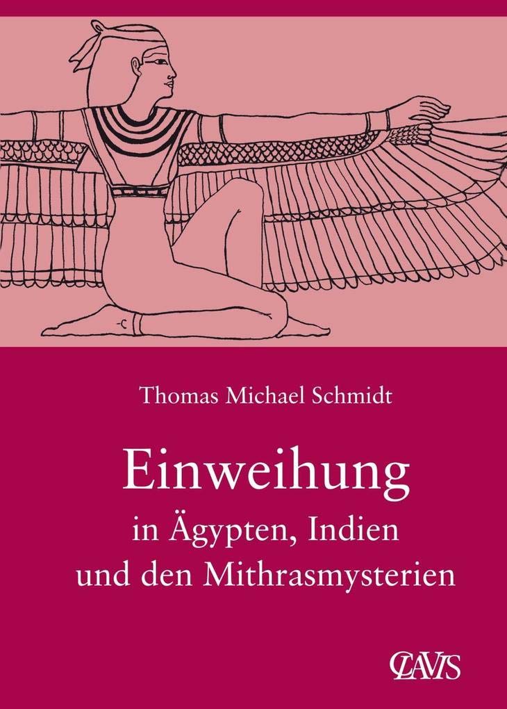 Die spirituelle Weisheit des Altertums / Einweihung in Ägypten, Indien und den Mithrasmysterien: Die Spirituelle Weisheit des Altertums, Band 3 Politics & History
