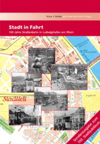 Stadt in Fahrt: 100 Jahre Straßenbahn in Ludwigshafen am Rhein Leisure, Home & Garden