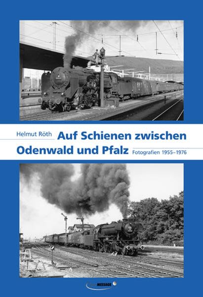 Auf Schienen zwischen Odenwald und Pfalz: Fotografien 1955-1976 Leisure, Home & Garden