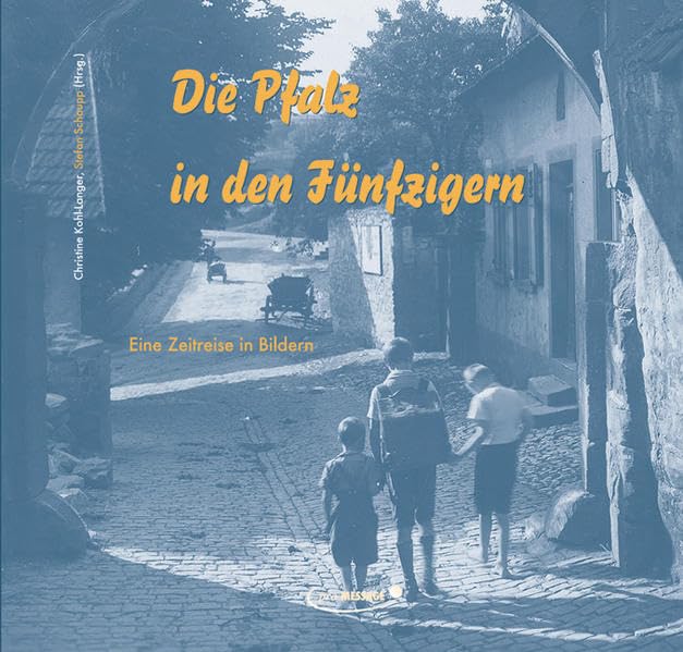 Die Pfalz in den Fünfzigern: Eine Zeitreise in Bildern Leisure, Home & Garden Books