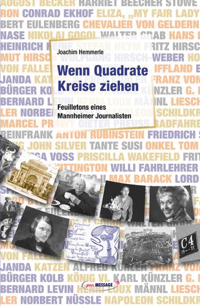 Wenn Quadrate Kreise ziehen: Feuilletons eines Mannheimer Journalisten Essays & Short Stories