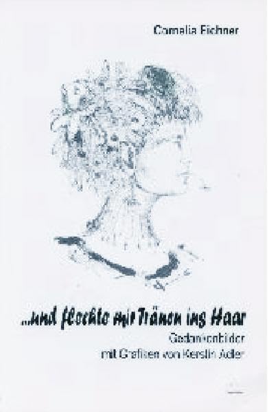 ... und flechte mir Tränen ins Haar (Livre en allemand) book