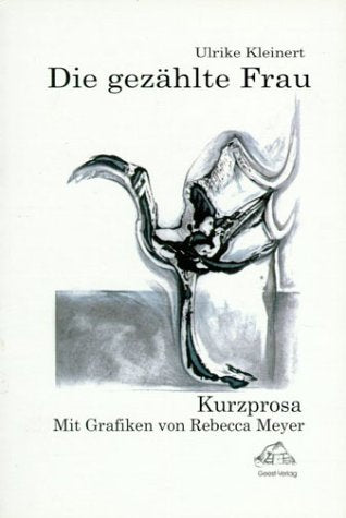 Die gezählte Frau. Kurzprosa Fiction
