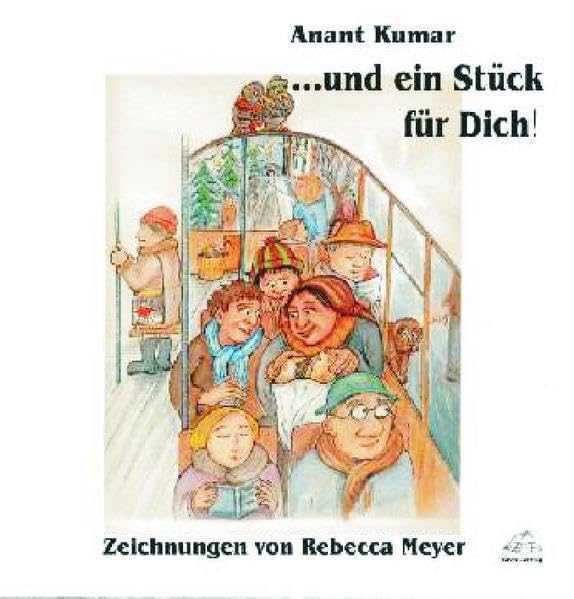 Und ein Stück für dich. Ein Bilderbuch für Kinder und Erwachsene. Poetry