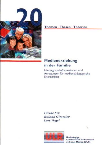 Medienerziehung in der Familie (Themen Thesen Theorien) Media & Communication