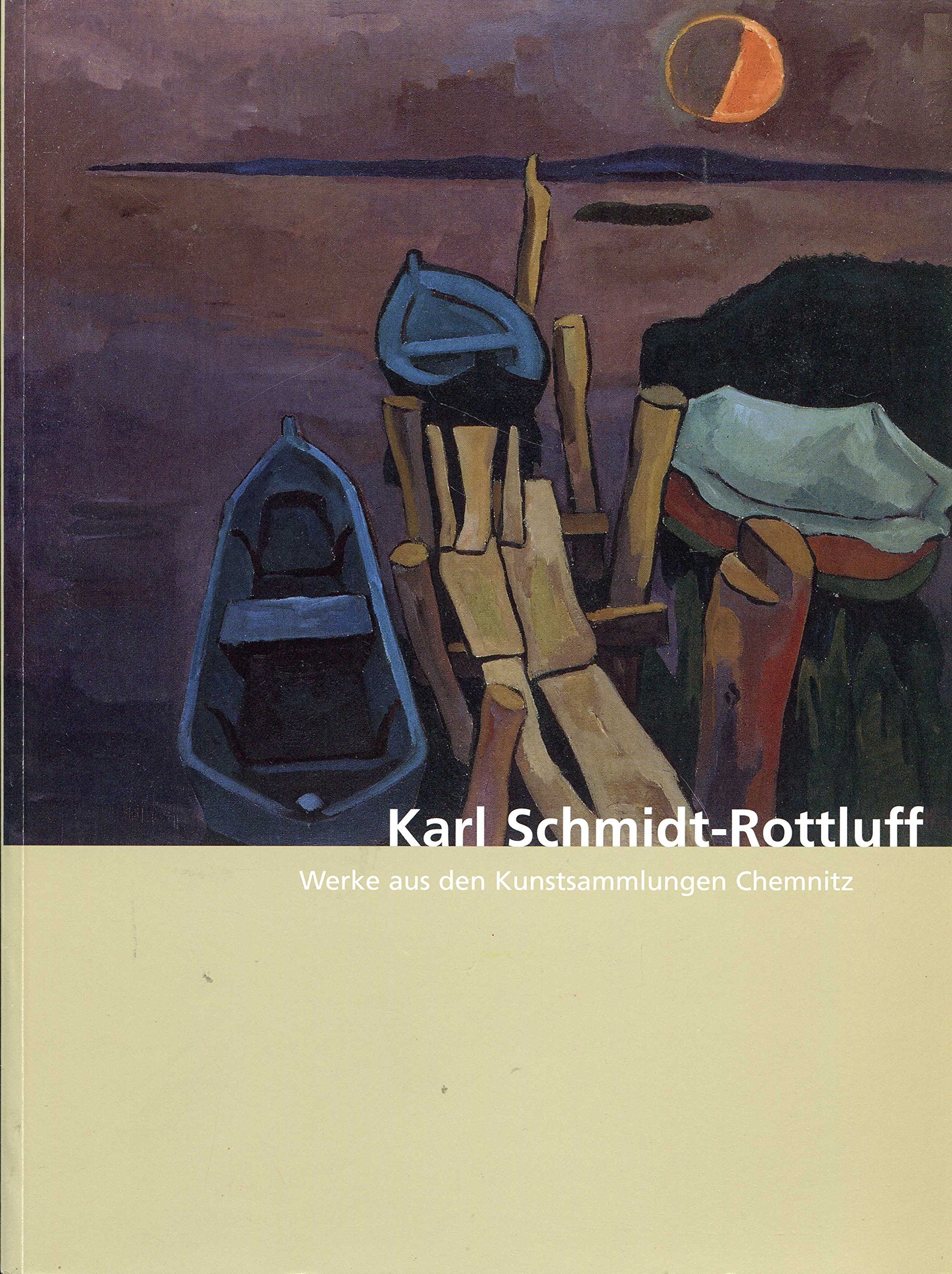 Karl Schmidt-Rottluff: Werke aus den Kunstsammlungen Chemnitz Books