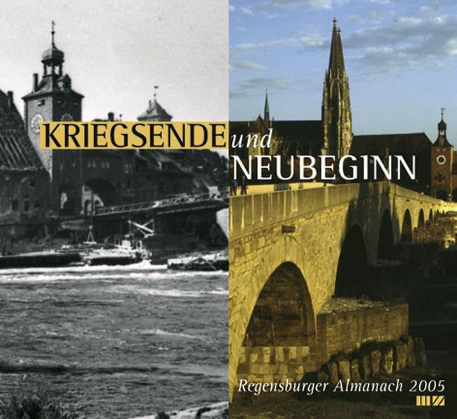 Regensburger Almanach / Regensburger Almanach 2005: Kriegsende und Neubeginn Reference Books