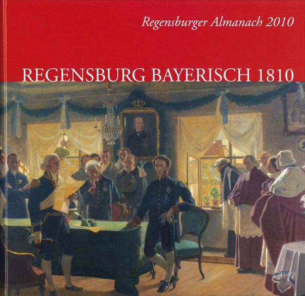 Regensburger Almanach 2010: Regensburg Bayerisch 1810 Reference Books
