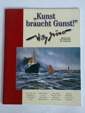 "Kunst braucht Gunst!" Willy Stöwer. Marinemaler und Illustrator der Kaiserzeit Film, Art & Culture