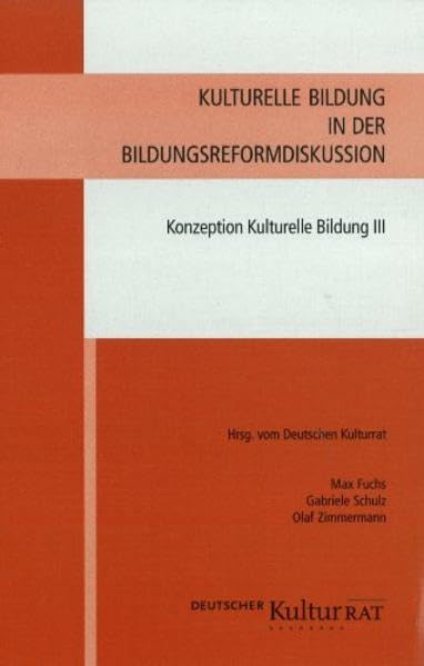Kulturelle Bildung in der Bildungsreformdiskussion - Konzeption Kulturelle Bildung Computer Science
