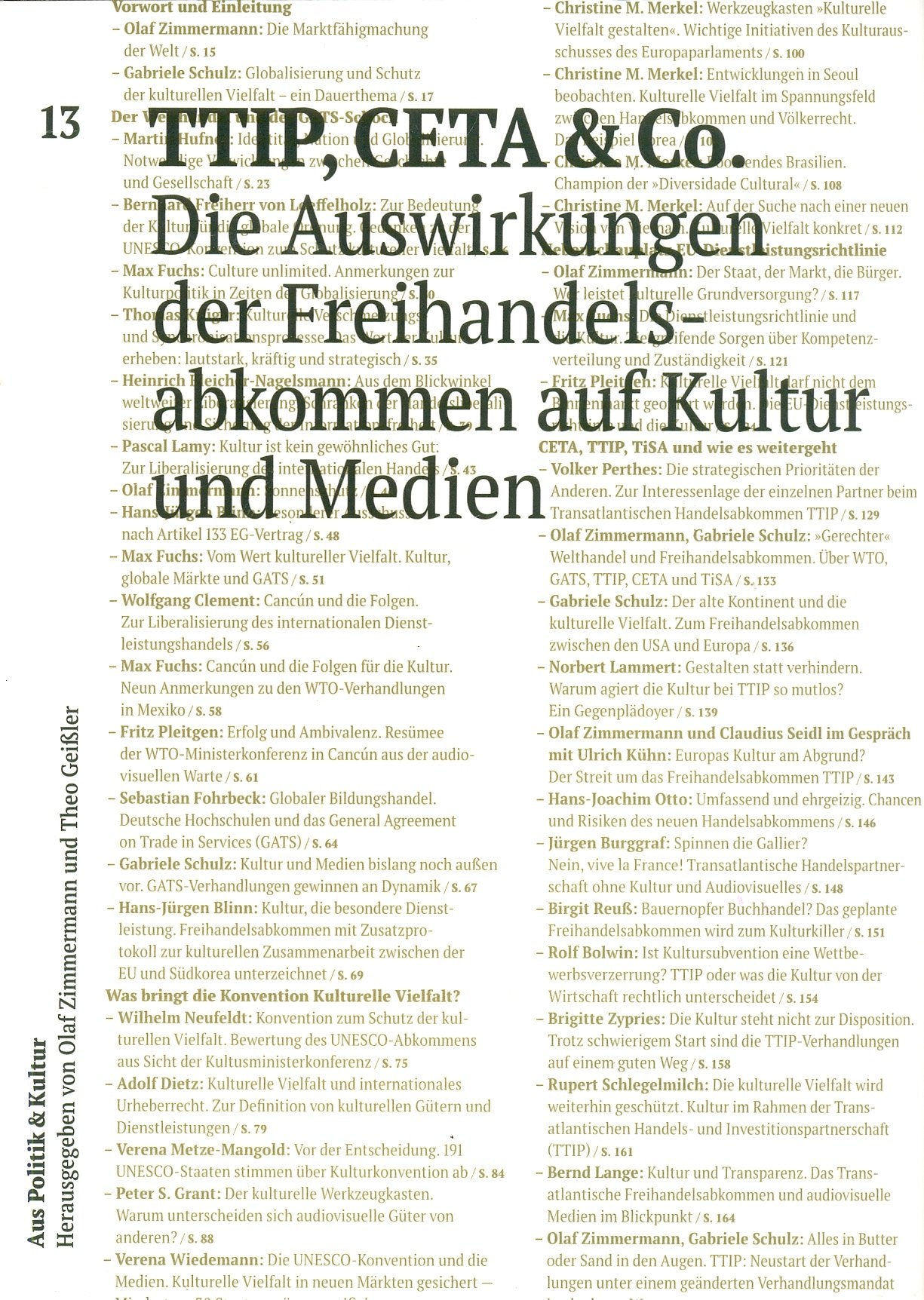 TTIP, CETA & CO: Zu den Auswirkungen der Freihandelsabkommen auf Kultur und Medien (Aus Politik & Kultur: Zeitung des Deutschen Kulturrates) Politics & History
