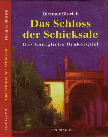 Das Schloss der Schicksale. Das königliche Orakelspiel Religion & Esotericism