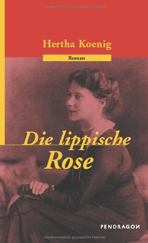 Die lippische Rose: Roman Historical Fiction