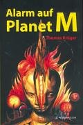 Alarm auf Planet M. Ein Science-Fiction-Epos in lockeren Terzinen Poetry