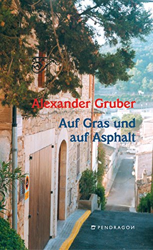Auf Gras und auf Asphalt: Ein Vorstadtfragment, Romanentwurf in Gedichten Poetry