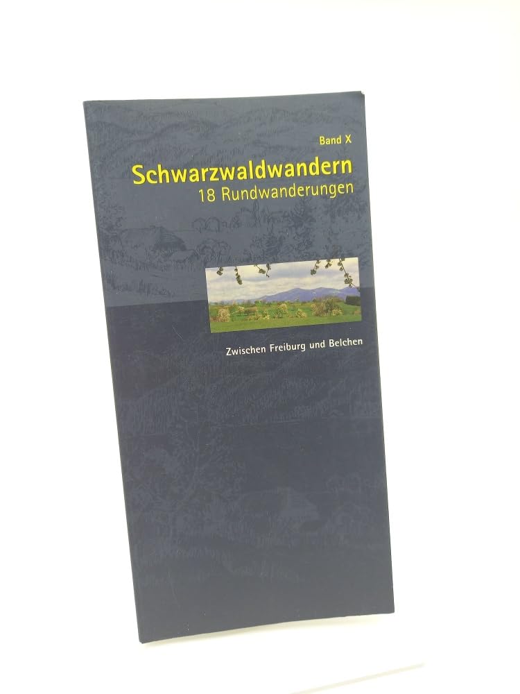 Schwarzwaldwandern / Zwischen Freiburg und Belchen Travel Guides