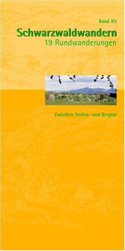 Schwarzwaldwandern / Zwischen Steina- und Bregtal Travel Guides