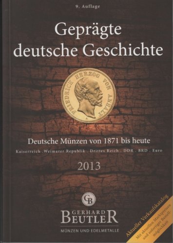 Geprägte deutsche Geschichte: Die deutschen Münzen von 1871 bis heute Hobbies & Crafts