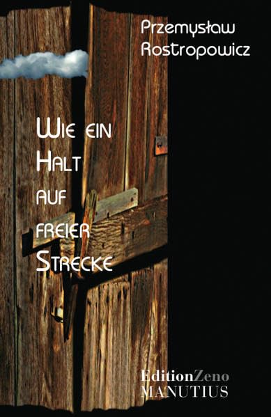 Wie ein Halt auf freier Strecke Poetry
