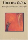 Über das Glück. 2 CDs. . Eine philosophische Anthologie Social Sciences