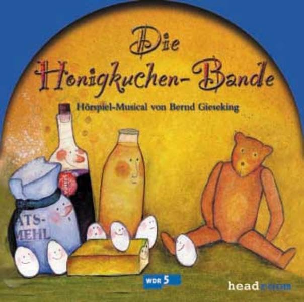 Die Honigkuchenbande: Hörspiel-Musical Novels & Short Stories