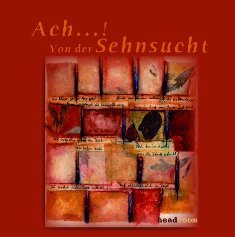 Ach.! Von der Sehnsucht. CD Contemporary literature Books