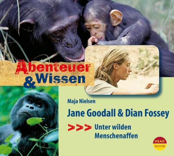 Abenteuer & Wissen. Jane Godall und Dian Fossey . Unter wilden Menschenaffen Children's books