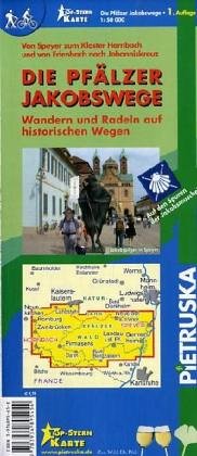 Die Pfälzer Jakobswege - Von Speyer bis Kloster Hornbach und von Erlenbach nach Johanniskreuz: Wander- und Erlebniskarte - Wandern und Radeln auf historischen Wegen. 1:50000 Maps & Plans