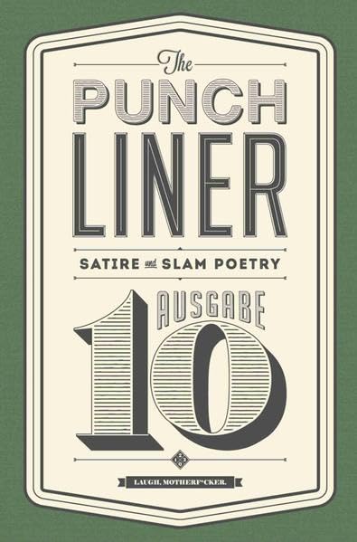 The Punchliner Nr. 10: Buchmagazin für Satire und Slam Poetry Contemporary literature