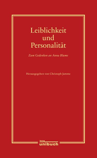 Leiblichkeit und Personalität: Zum Gedenken an Anna Blume Philosophy