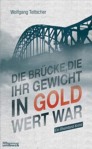 Die Brücke, die ihr Gewicht in Gold wert war Historical Fiction