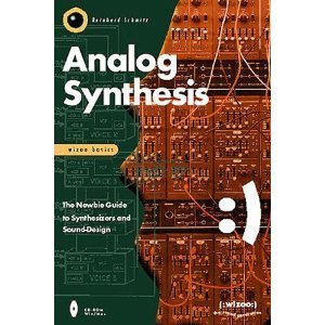 Wizoo Basics "Analog Synthesis": The Newbie Guide to Synthesizers and Sound-Design Contemporary literature