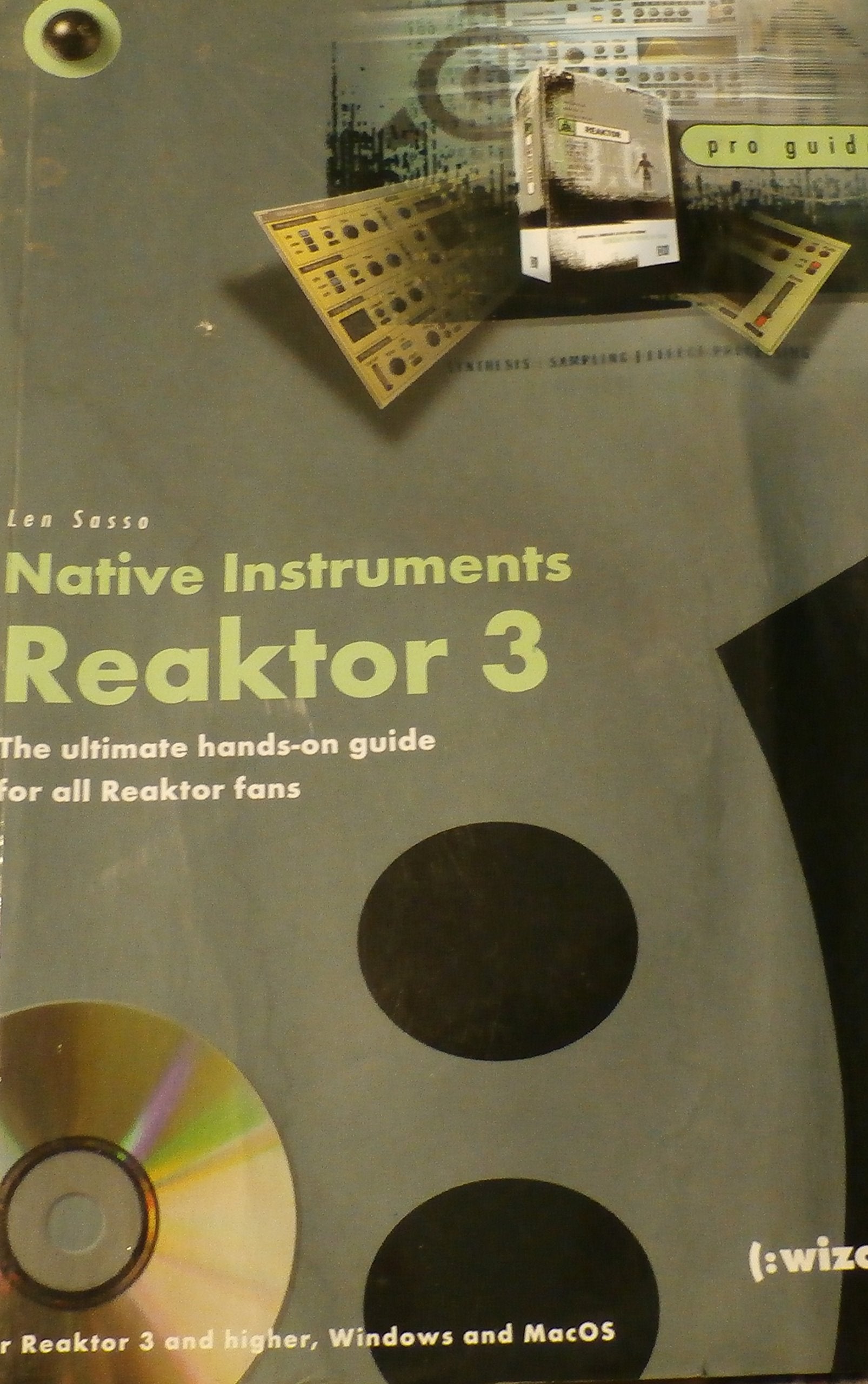 Native Instruments Reaktor 3: The ultimate hands-on guide for all Reaktor fans Books