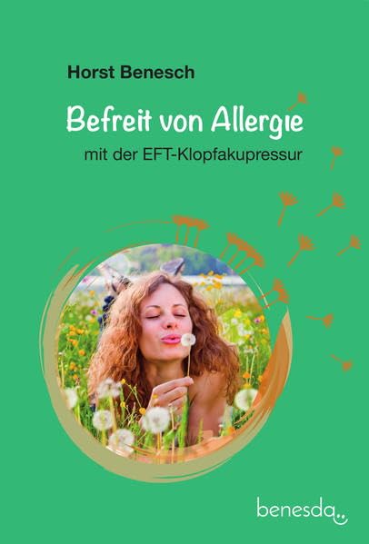 Befreit von Allergie mit der EFT-Klopfakupressur Health, Nutrition & Fitness