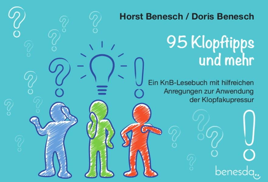 95 Klopftipps und mehr: Ein KnB-Lesebuch mit hilfreichen Anregungen zur Anwendung der Klopfakupressur book
