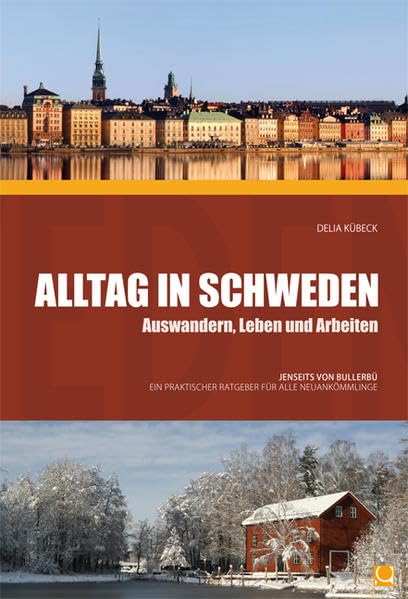 Alltag in Schweden - Auswandern, Leben und Arbeiten General education
