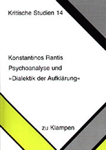 Psychoanalyse und Dialektik der Aufklärung: Diss. (Kritische Studien) Philosophy