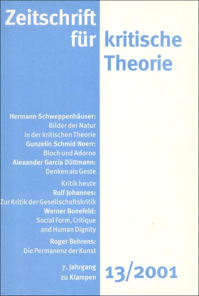 Zeitschrift für kritische Theorie / Zeitschrift für kritische Theorie, Heft 13 (2001) Philosophy