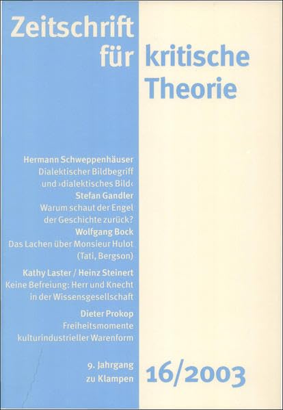 Zeitschrift für kritische Theorie / Zeitschrift für kritische Theorie, Heft 16: 9. Jahrgang (2003) Philosophy