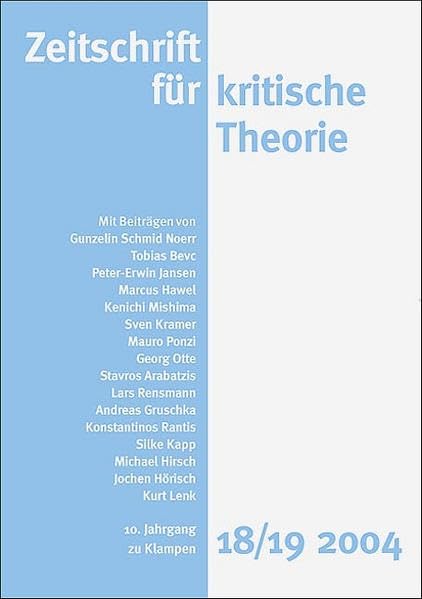 Zeitschrift für kritische Theorie / Zeitschrift für kritische Theorie, Heft 18/19 (2004) Philosophy